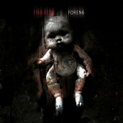 FIX8:SED8 - Foren6 (2CD Formaldehyde Edition) (2017)