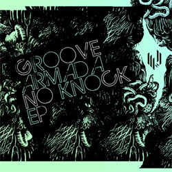 Groove Armada - No Knock (EP) (2012)