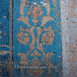 Alio Die - Deconsecrated And Pure (2012)