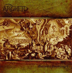 Argheid - Gottloses Unterfangen (2011)