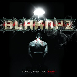Blakopz - Blood, Sweat And Fear (2012)