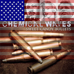 Chemical Waves - Sweet Candy Bullets (Single) (2012)