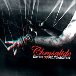 Chrysalide - Don't Be Scared, It's About Life (Expanded) (2012)