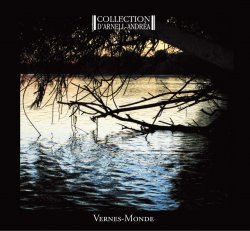 Collection D'Arnell-Andréa - Vernes-Monde (Limited Edition) (2011)