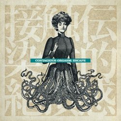 Contagious Orgasm - Escape (2011)