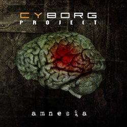 Cyborg Project - Amnesia (2011)