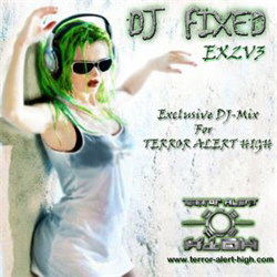 DJ FIXED EX2V3 - Exclusive DJ-Mix for TERROR ALERT HIGH (2012) ﻿