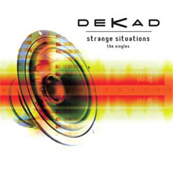 Dekad - Strange Situations - The Singles (Limited Edition) (2012)