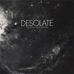 Desolate - Celestial Light Beings (2012)