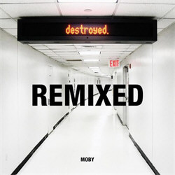 Moby - Destroyed: Remixed (2012)