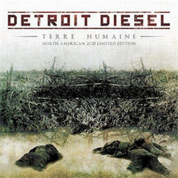 Detroit Diesel - Terre Humaine (2CD - North American Limited Edition) (2011)