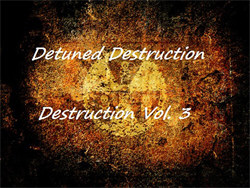 Ðetuned Ðestruction  Destruction Vol.3 (2012)