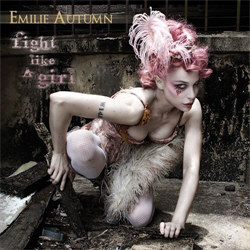 Emilie Autumn - Fight Like A Girl (2012)