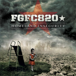 FGFC820 - Homeland Insecurity (2CD Limited Edition) (2012)