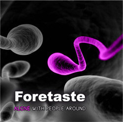 Foretaste - Alone With People Around (2012)