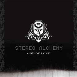 Stereo Alchemy - God of Love (2012)