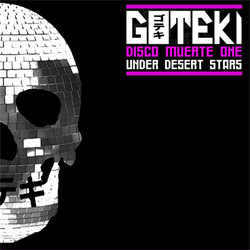 Goteki - Disco Muerte One: Under Desert Stars (EP) (2011)
