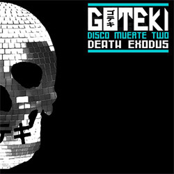 Goteki - Disco Muerte Two: Death Exodus (EP) (2012)