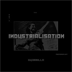Guerrilla - Industrialisation (2010)