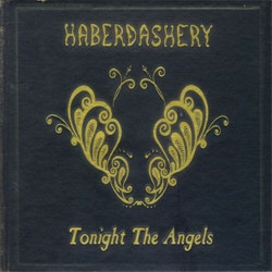 Haberdashery - Tonight The Angels (2012)