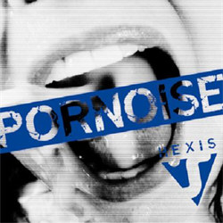 Hexis - Pornoise (2012)