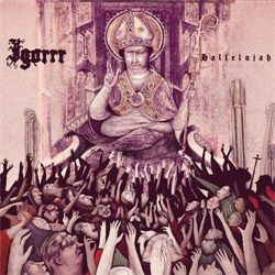 Igorrr - Hallelujah (2012)