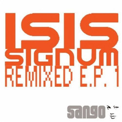 Isis Signum - Remixed EP 1 (2012)