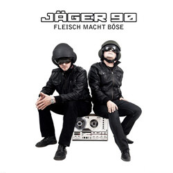 Jäger 90 - Fleisch macht böse (2011)