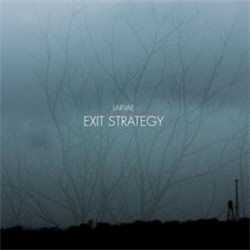 Larvae - Exit Strategy (2012)
