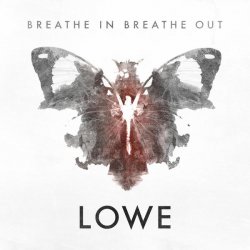Lowe - Breathe In Breathe Out (CDM) (2011)