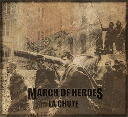March of Heroes - La Chute (2011)