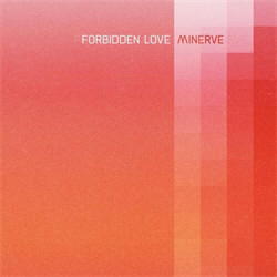 Minerve - Forbidden Love (EP) (2012)