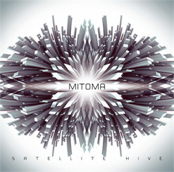Mitoma - Satellite Hive (2012)