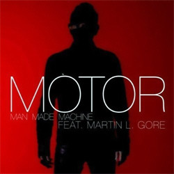 Motor feat. Martin L. Gore - Man Made Machine (CDS) (2012)