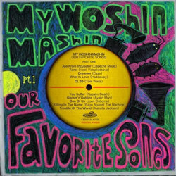 My Woshin Mashin - Our Favorite Songs (Part One) (2012)