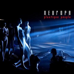 Neuropa - Plastique People (Extended Version) (2011)