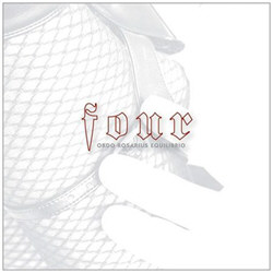Ordo Rosarius Equilibrio - Four (Remastered) (2012)