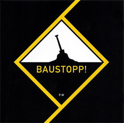 Patenbrigade:Wolff - Baustopp! (Limited Edition) (2012)