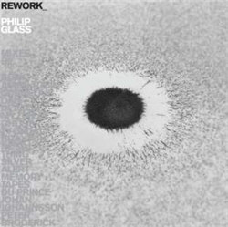 Philip Glass - Rework: Philip Glass Remixed (2CD) (2012)