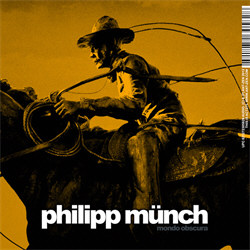 Philipp Münch - Mondo Obscura (2012)
