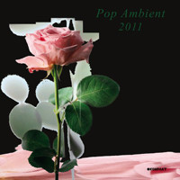 VA - Pop Ambient 2011 (2011) *FLAC*