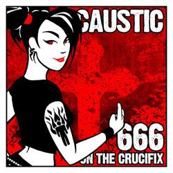 Caustic - I Can't Believe We're Re-Releasing This Crap (2CD) (2012)