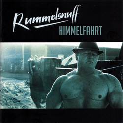 Rummelsnuff ‎- Himmelfahrt (2012)