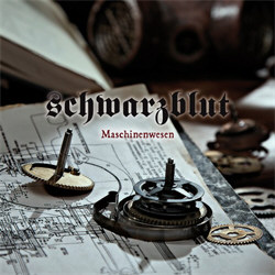 Schwarzblut - Maschinenwesen (2012)