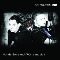 Schwarzbund - Von Der Suche Nach Waerme Und Licht (2012)