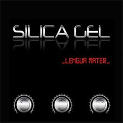 Silica Gel - Lengua Mater (2CD Limited Edition) (2012)