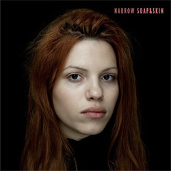 Soap&Skin - Narrow (2012)