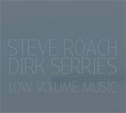 Steve Roach & Dirk Serries - Low Volume Music (2012)