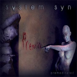 System Syn - Premeditated (Remastered) (2012)