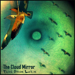 Third Person Lurkin - The Cloud Mirror (2012)